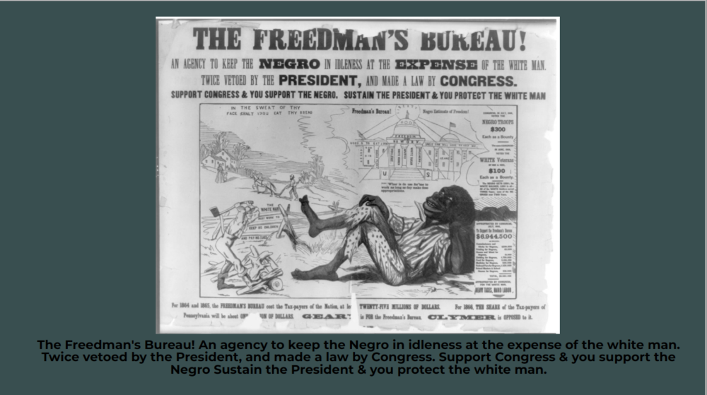 Political cartoon condemning the Freedman's Bureau against teal background.