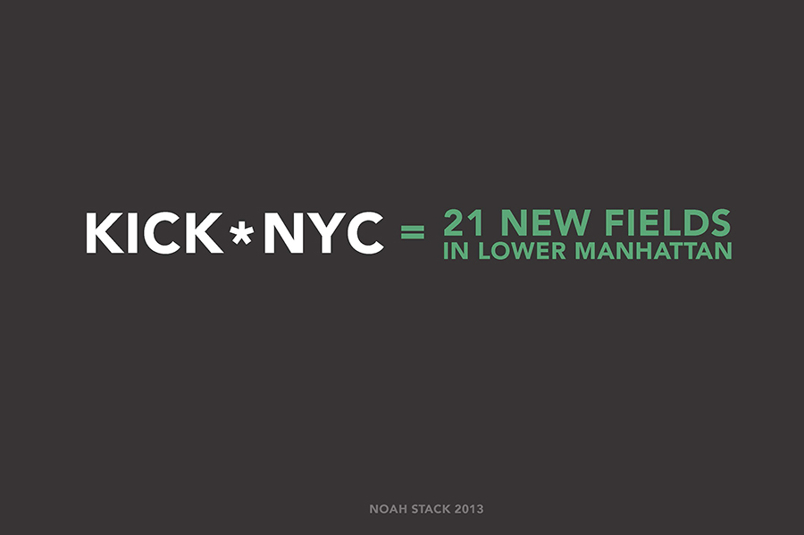 KickNYC = 21 new fields in Lower Manhattan.